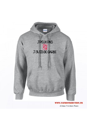 Sweat à capuche J'PEUX PAS J'SUIS DE GARDE