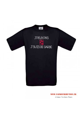 Tee Shirt J'PEUX PAS J'SUIS DE GARDE noir